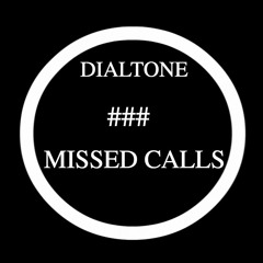 MISSED CALLS OG