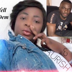 TELL DEM feat Lady Laurish