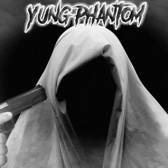 Yung Phantom- Watch My Blood Drip ( PROD Sid White)