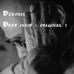 Dzeonis - Deep inside ( original )