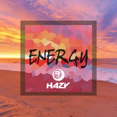 Hazy & Reclaimed - Energy (Chillstep)
