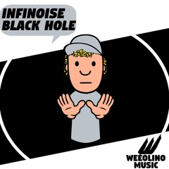 InfiNoise - Black Hole [Supported by Ummet Ozcan & Juicy M]
