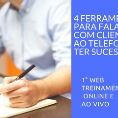 4 Ferramentas para falar com clientes ao telefone