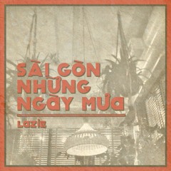 Sài Gòn Những Ngày Mưa