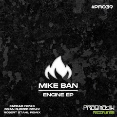 Mike Ban - Engine EP / Pragmatik Recordings