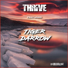 THRIVE - Feat. Tiger Darrow
