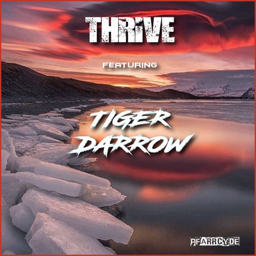 THRIVE - Feat. Tiger Darrow