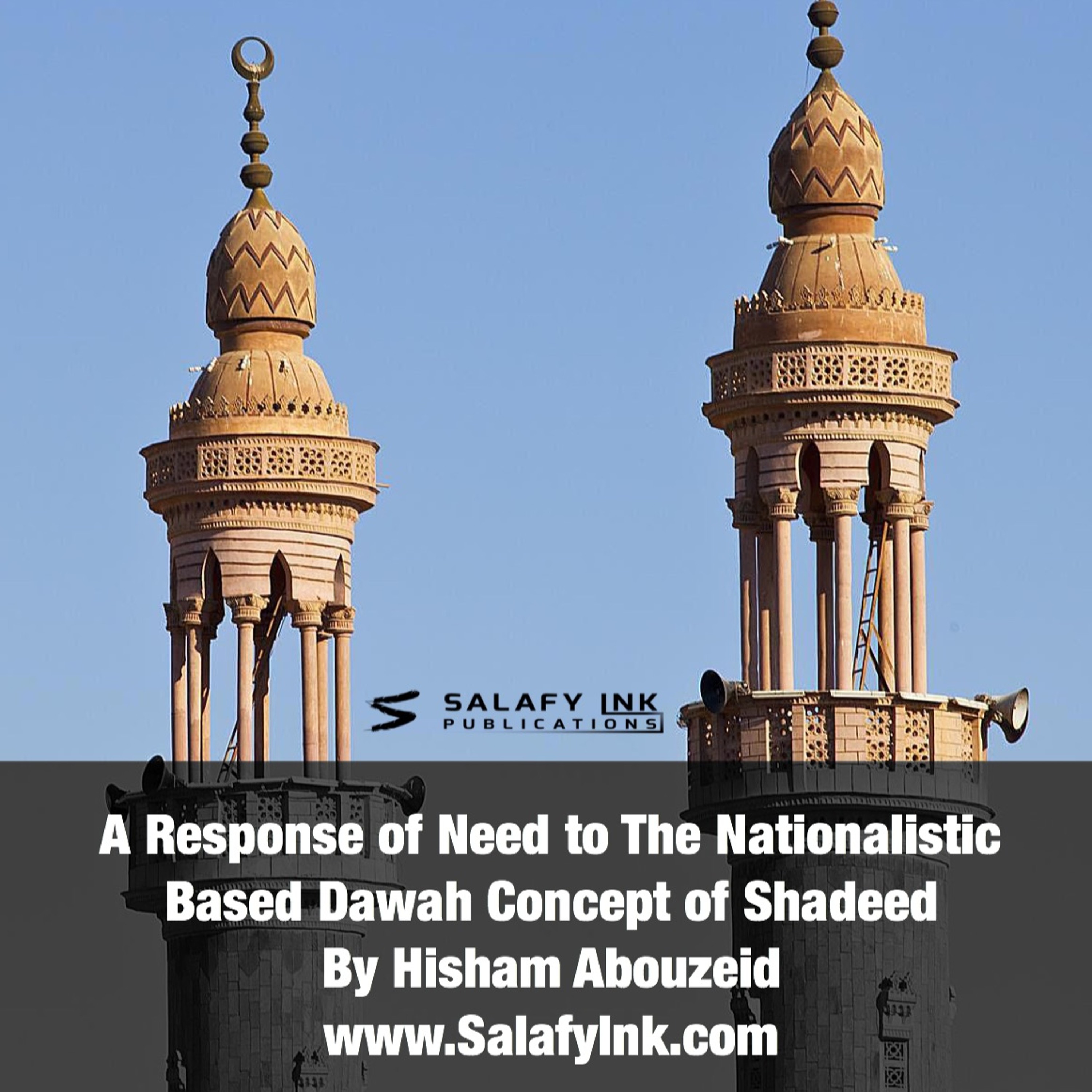 A Response of Need to The Nationalistic Based Dawah Concept of Shadeed By Hisham Abouzeid episode artwork