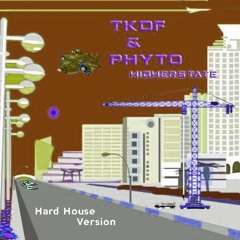 TKDF & Phyto - Higherstate (TKDF & Phyto Hard House Version)