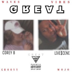GREAT FT. LIVE$CENE (Prod. By Kid Ocean)