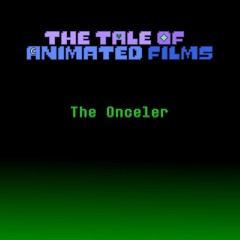 The Tale Of Animated Films - The Onceler