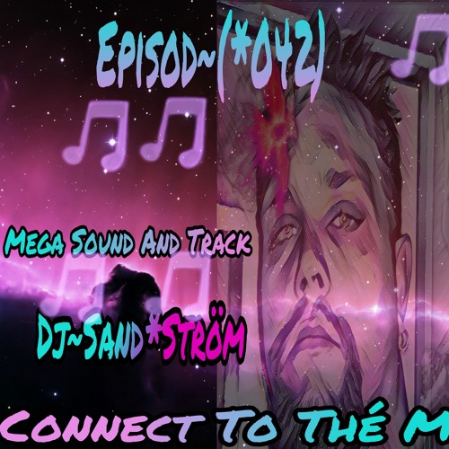 Connect To Thé Mix~Episod"(*042)