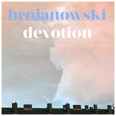 Brojanowski - Devotion