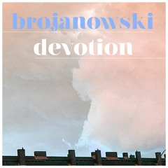 Brojanowski - Devotion