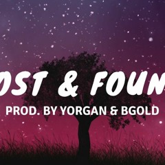 BGOLD - Lost And Found ( Prod. Yorgan)