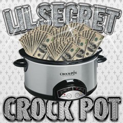 lil secret - crockpot (Prod. xangang) [DREAMTHUGEXCLUSIVE]
