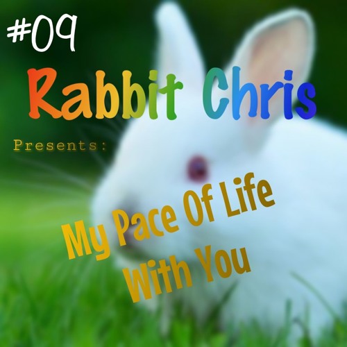 My Pace Of Life With You ♥ #09