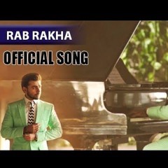 Rab Rakha - Farhan Saeed new song 2017 from movie Punjab Nahi Jaungi
