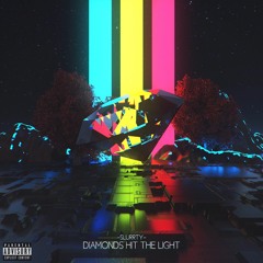 SlurRty - Diamonds Hit The Light (Produced By SlurRty) *Stream On Apple Music / Spotify*