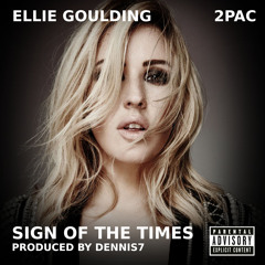 2Pac & Ellie Goulding - Sign of the Times, Part II [FREE DOWNLOAD]