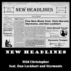 New Headlines (with Dan Lockhart and Styrmonix)