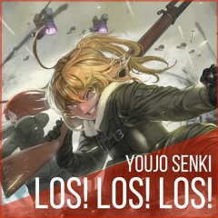 [Franny] - "Los! Los! Los!" ENGLISH - Youjo Senki
