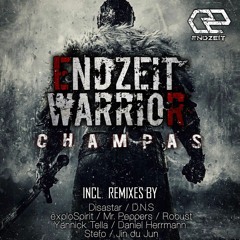 Champas - Endzeit Warrior (MR. Peppers Remix) Previw