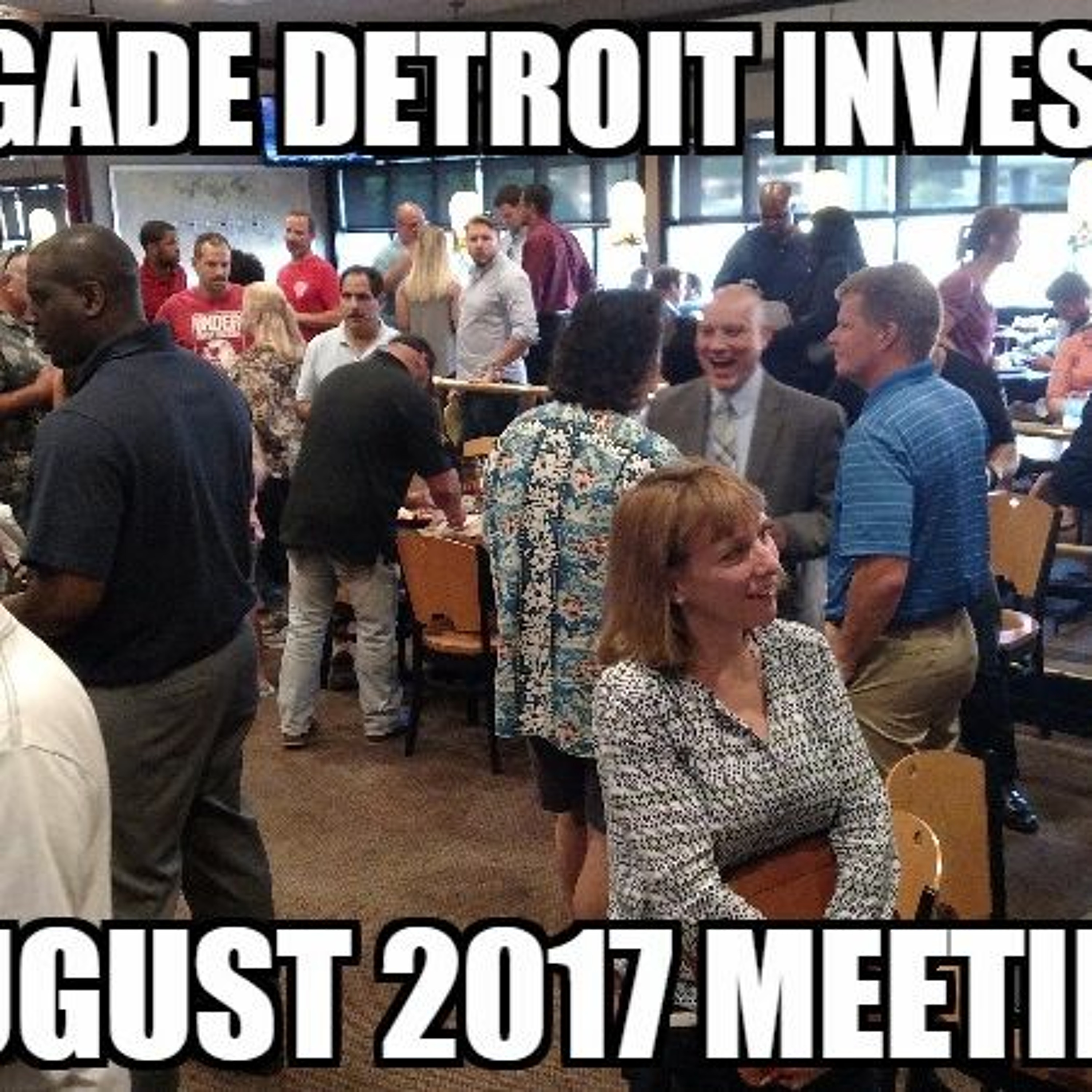 Renegade Detroit Investors Meeting Augst 2017 episode artwork