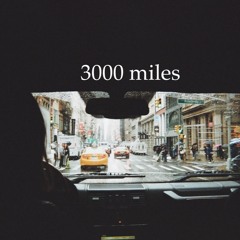 3000 Miles