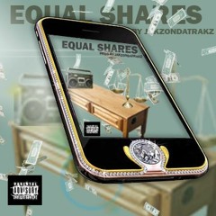ORE - EQUAL SHARES (PROD. BY JakzOndaTrakz)