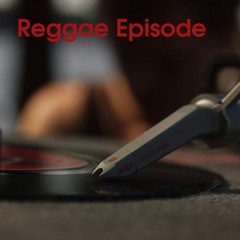 Reggae Episode