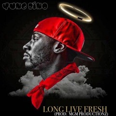 Yung Bino- Long Live Fresh