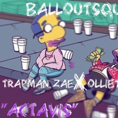 Actavis ft. OllieTooTrill (mixed / mastered by: Freener)
