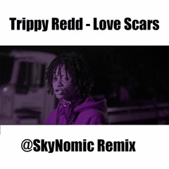 Trippy Redd - Love Scars (@SkyNomic Chopped and Screwed Remix) "Slowed"