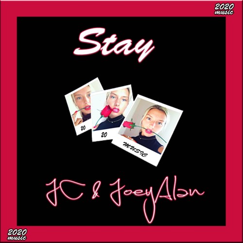 Stay (feat. 2020 JC) (Prod. Gerry Retro)