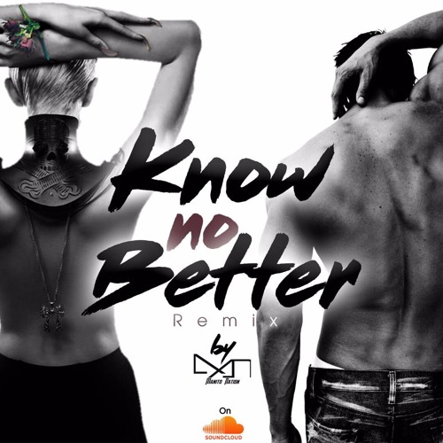 Major Lazer - Know No Better Remix By ManitoNation