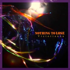 Nothing to Lose