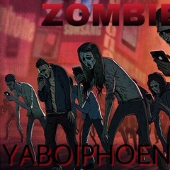 ZombieLand-YaBoiPhoenix(Prod.TwanBeatMaker)