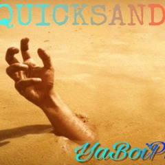 QuckSand-YaBoiPhoenix (Prod By TwanBeatMaker)