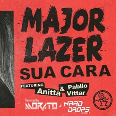 Major Lazer - Sua Cara (Ft Anitta & Pabllo Vittar) (Hard Drops & Morato Bootleg) FREE DOWNLOAD !!!