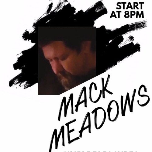 Mack Meadows Artist Spotlight