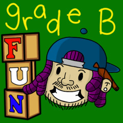grade b - f.u.n. (studio remake)
