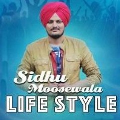 Life Style - Sidhu Moose Wala