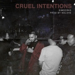 Cruel Intentions Prod. NoLove