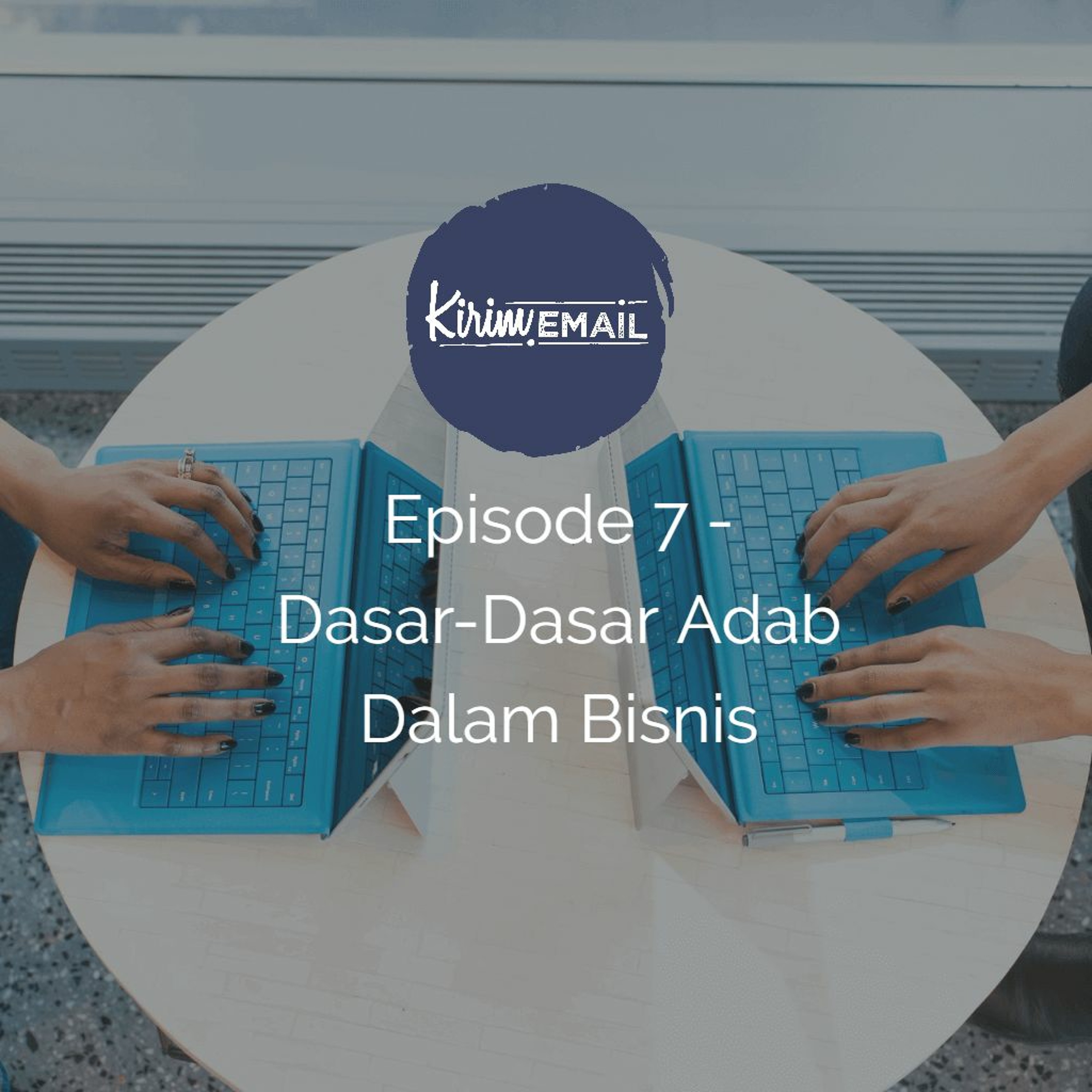 KEPO - KIRIM.EMAIL Podcast