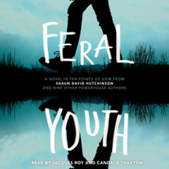 FERAL YOUTH Audiobook Excerpt