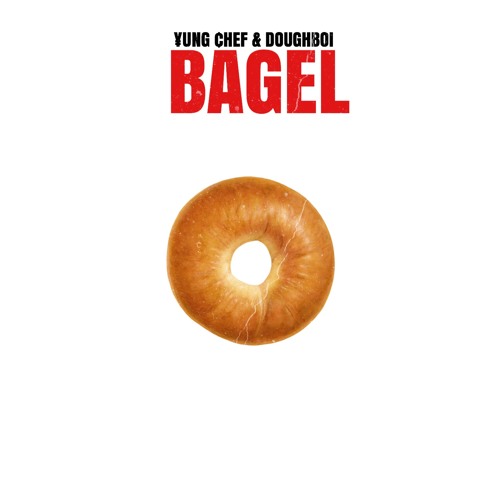 Bagel Ft. Doughboi by ¥ung ¢hef