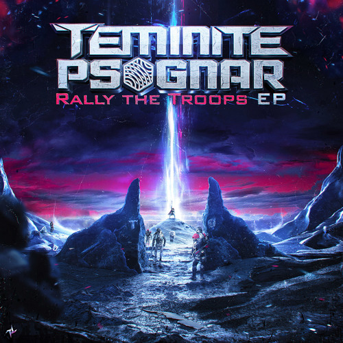Teminite & PsoGnar - Rally The Troops