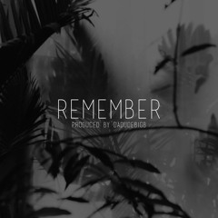 Remember [Key Wane x Big Sean Type Beat] - Produced by DaDudeBigB