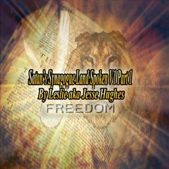 Satan's Synagogue Land Spoken V1 Part 1